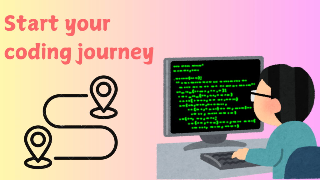 Start Coding journey